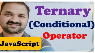 Ternary ( Conditional )  Operator in JavaScript || JavaScript Tutorial for Beginners