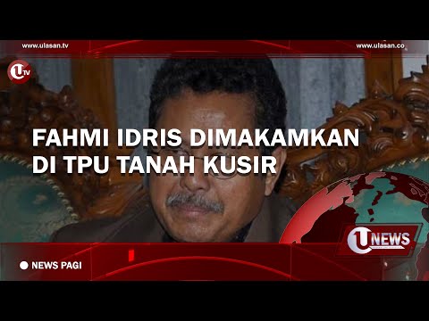 FAHMI IDRIS DIMAKAMKAN DI TPU TANAH KUSIR | U-NEWS
