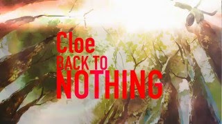 Cloe - BACK TO NOTHING