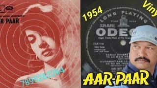 Download Lagu BABUJI_DHEERE_CHALNA || Geeta Dutt || Aar Paar 1954 / Vinyl LP Record MP3