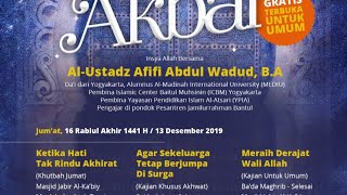 Saat Duniamu Tak Berguna Lagi - Ustadz Afifi Abdul Wadud, B.A.