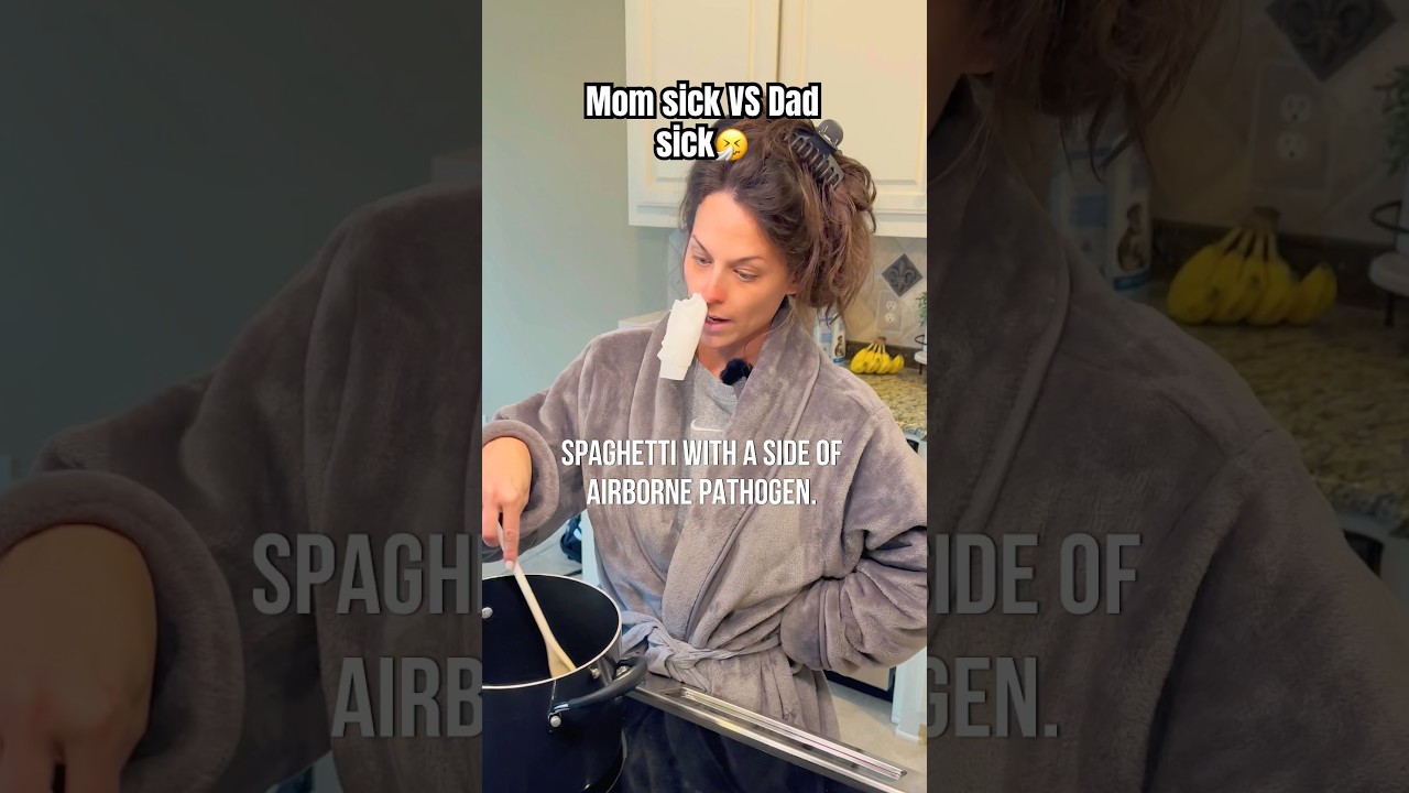 Mom sick VS Dad sick🤣 ​⁠