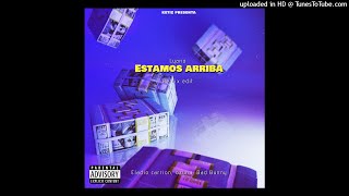 Lyanno - Estamos Arriba (Remix Edit) Ft. Ozuna, Bad Bunny, Eladio Carrion