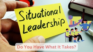 How to Master Situational Leadership for Effective Team Management (3 Minutes)