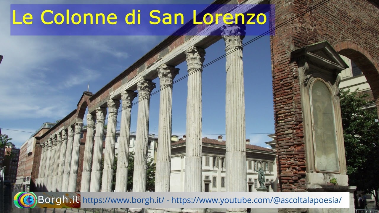 Le Colonne di San Lorenzo: Un viaggio nella storia di Milano