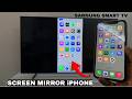 How To Screen Mirror iPhone To Samsung Smart TV