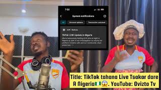 Ovizta - TikTok ta hana live tsakar dare a Nigeria ( TikTok banned mid night live stream in Nigeria)
