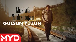 Mustafa Yıldızdoğan - Gülsün Yüzün - Resimi