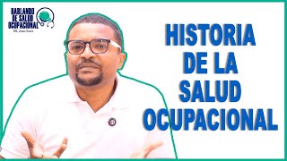 HISTORIA DE LA SALUD OCUPACIONAL: EVOLUCIÓN Y CLAVES PARA EL BIENESTAR LABORAL