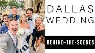 Destination Wedding Behind The Scenes | Dallas