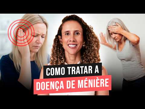 Doença de Ménière Tem Cura? Veja Como Tratar e Aliviar os Sintomas