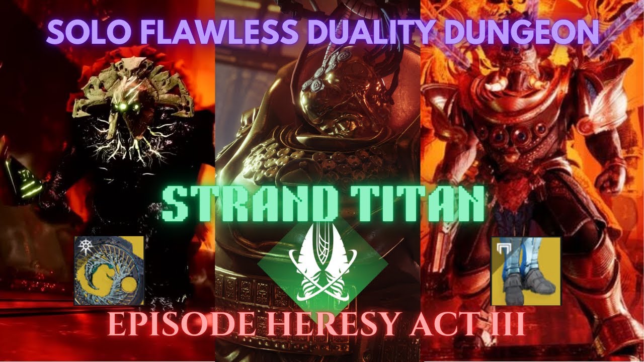 Solo Flawless Duality (Strand Titan) [Destiny 2] - Episode Heresy