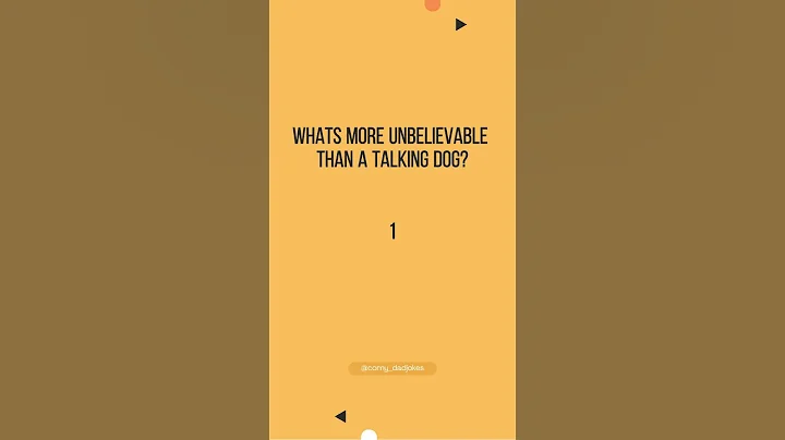 Corny Dad Jokes | Whats more unbelievable than a talking dog