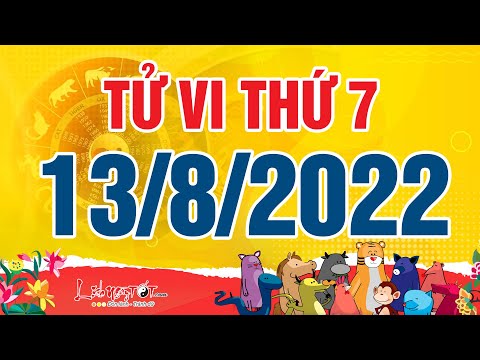 Video Xem tử vi hàng ngày - Tử vi Thứ 7 ngày 13 tháng 8 năm... - youtube