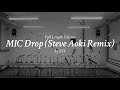 BTS MIC Drop Steve Aoki Remix Full Length Edition Lyrics 