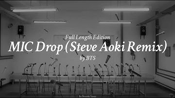 BTS - MIC Drop (Steve Aoki Remix) [Full Length Edition] Lyrics