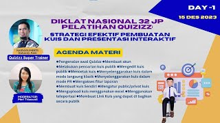 DAY 1 DIKLAT 32 JP Pelatihan Quizizz:Pembuatan Kuis dan Presentasi Interaktif