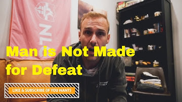 Man is Not Made for Defeat quote by Ernest Hemmingway