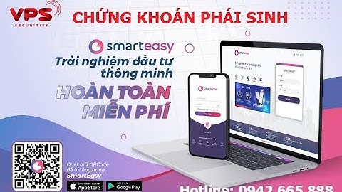 VPS SmartEasy ứng dụng - Nền tảng đầu tư chứng khoán Phái sinh thông minh, miễn phí | LAV Invest