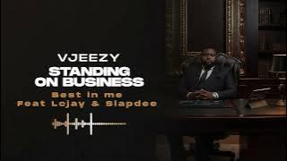 VJeezy - Best in me feat Lcjay & slapdee ( audio )