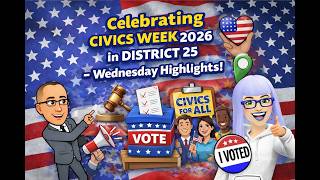 Celebrating Civics Week 2026 in District 25 - Wednesday Highlights!