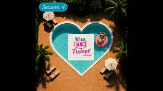 90 Day Fiance Fridays Podcast S4E1 Loren Allen Interview 2026