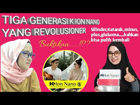 K ION NANO KACAMATA  KESEHATAN BIKIN  TAMPILAN SEMAKIN 