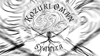 Download lagu [MV] KOZUKI OMAN - SYAGITA