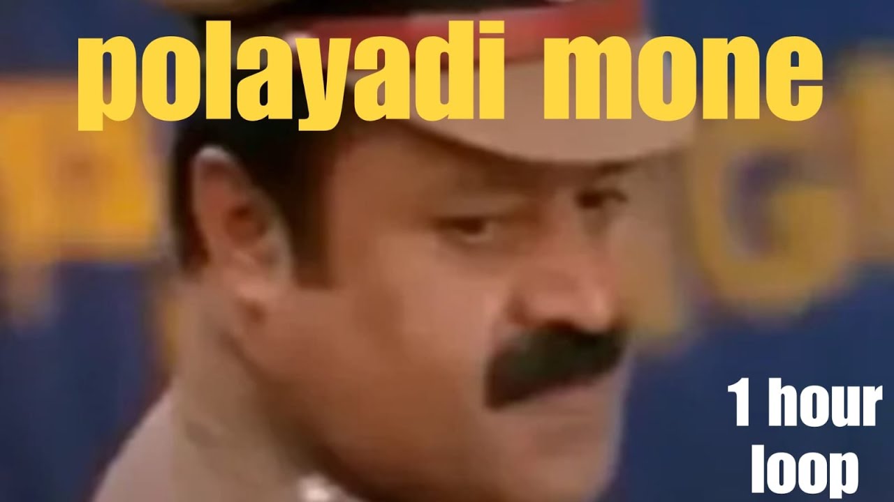 POLAYADI MONE 1 HOUR LOOP YouTube POLAYADI MONE 1 HOUR LOOP YouTube