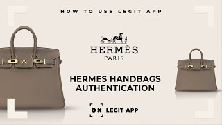 How to Authenticate Hermès Handbags with LegitApp Authentication | Step-by-Step Guide