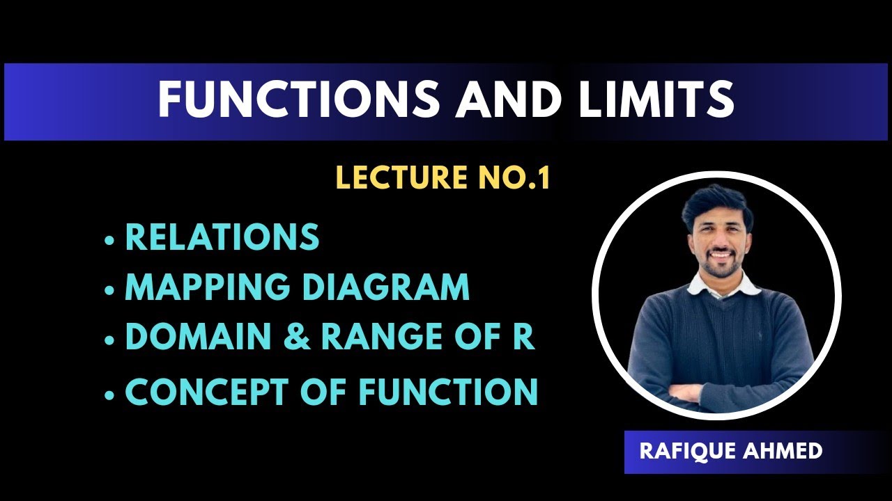 FUNCTIONS and LIMITS || Lecture no.1 || Relations, Mapping Diagram ...
