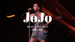 JoJo - Music Evolution (2004 - 2024)