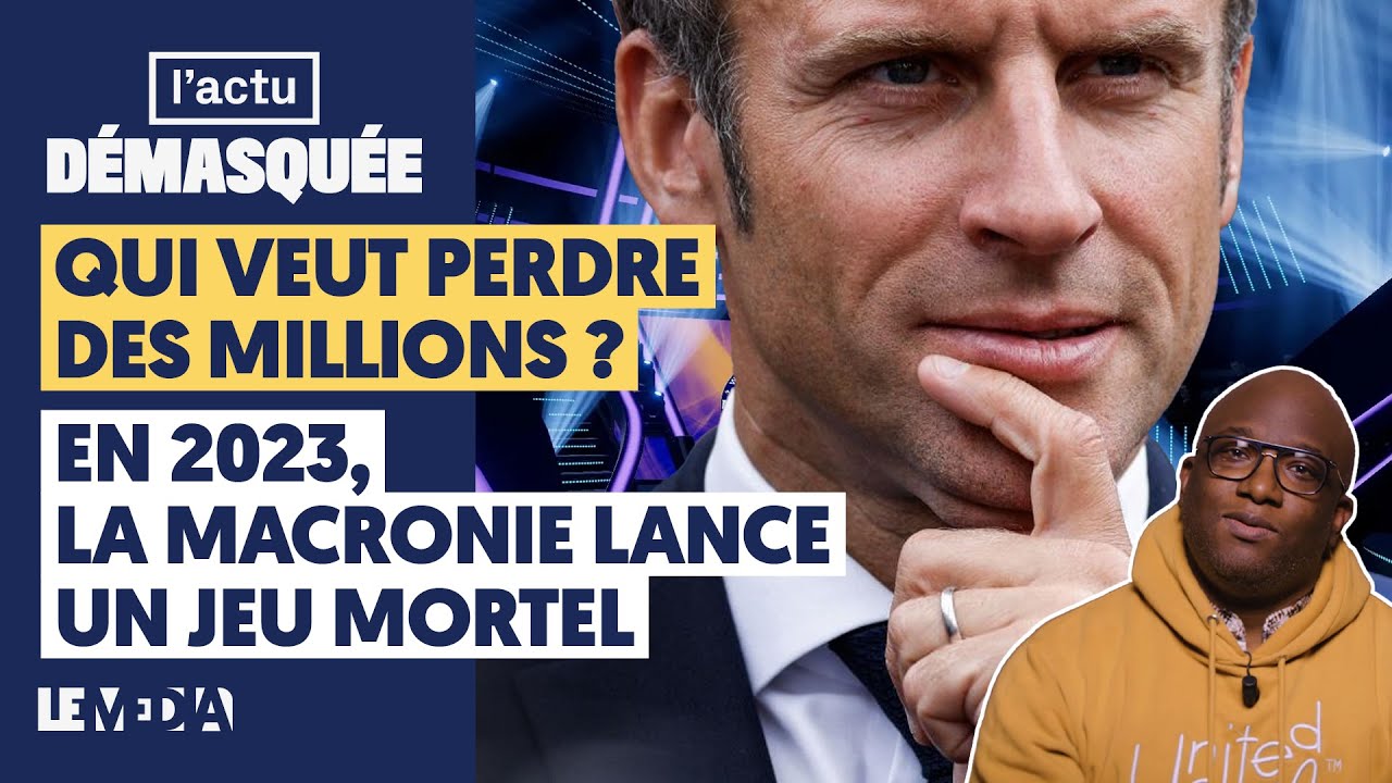 ⁣QUI VEUT PERDRE DES MILLIONS ? EN 2023, LA MACRONIE LANCE UN JEU MORTEL