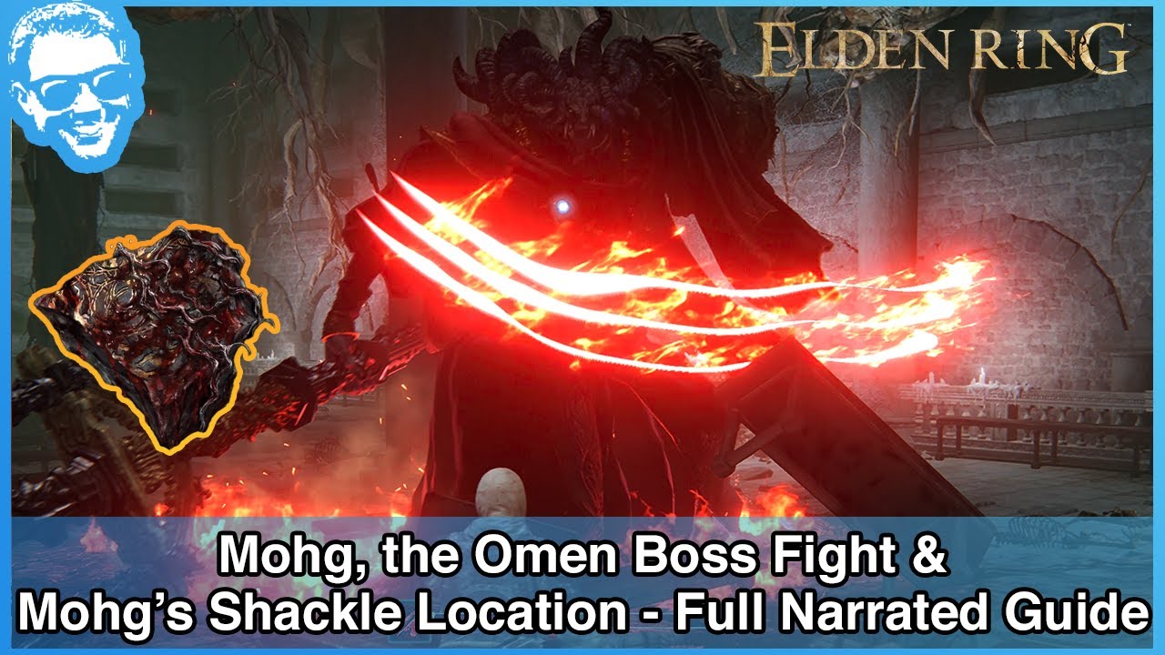 Mohg, the Omen & Mohg's Shackle Location Full Narrated Boss Guide