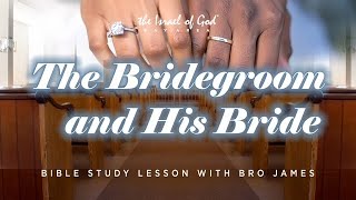 IOG Bay Area - "The Bridegroom and His Bride"