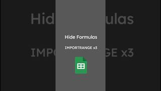 Google Sheets: Hide Formulas with IMPORTRANGE