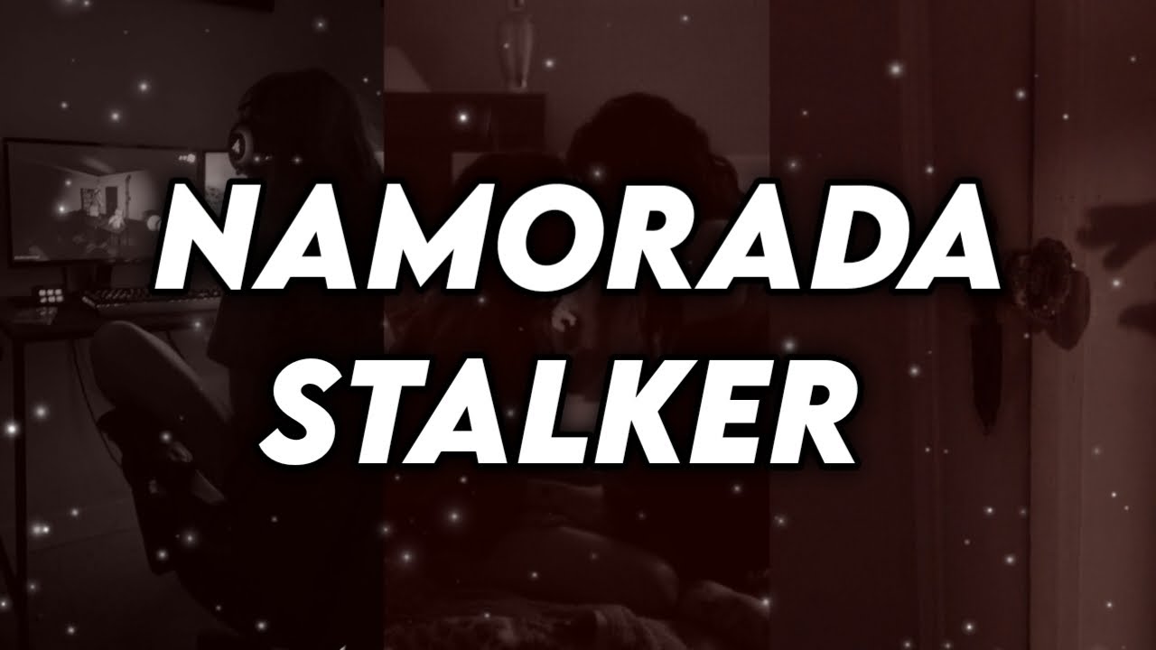 Pov: namorada stalker...[asmr lésbico](PT-BR)