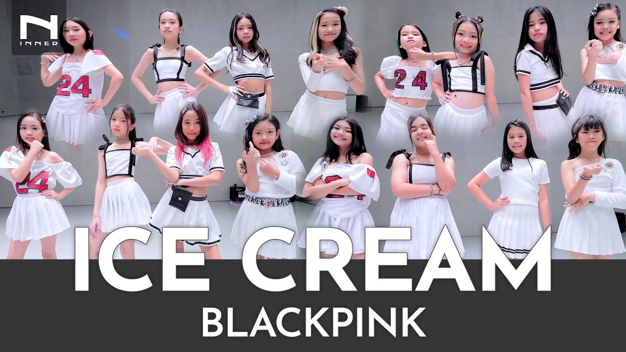 'Ice Cream' - BLACKPINK (with Selena Gomez) -「คอร์สเด็กท่าเป๊ะ」