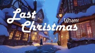 Wham, George Micheal - Last Christmas ❄️