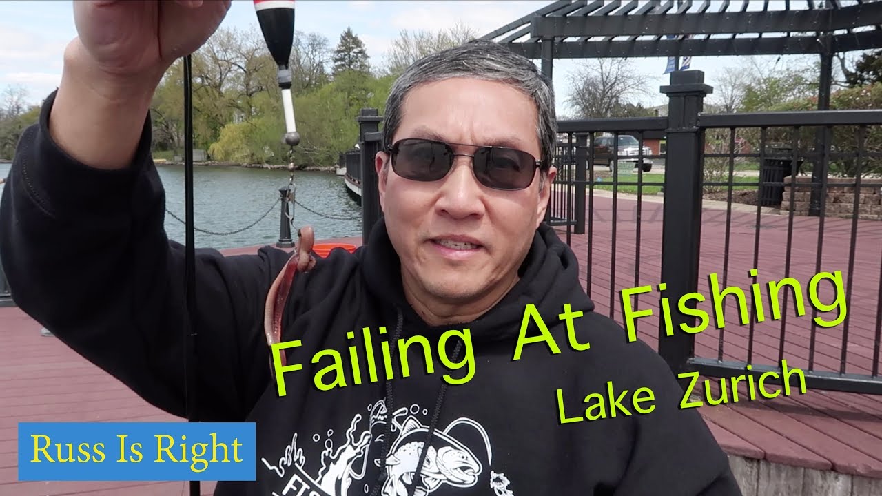 Failing At Fishing At Lake Zurich Russ Is Right Youtube