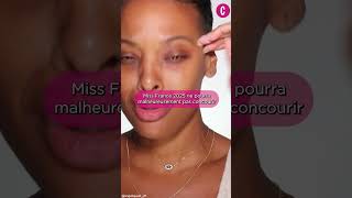 Pourquoi Miss France 2025 ne pourra pas participer à Miss Monde ? #missfrance #missfrance2025