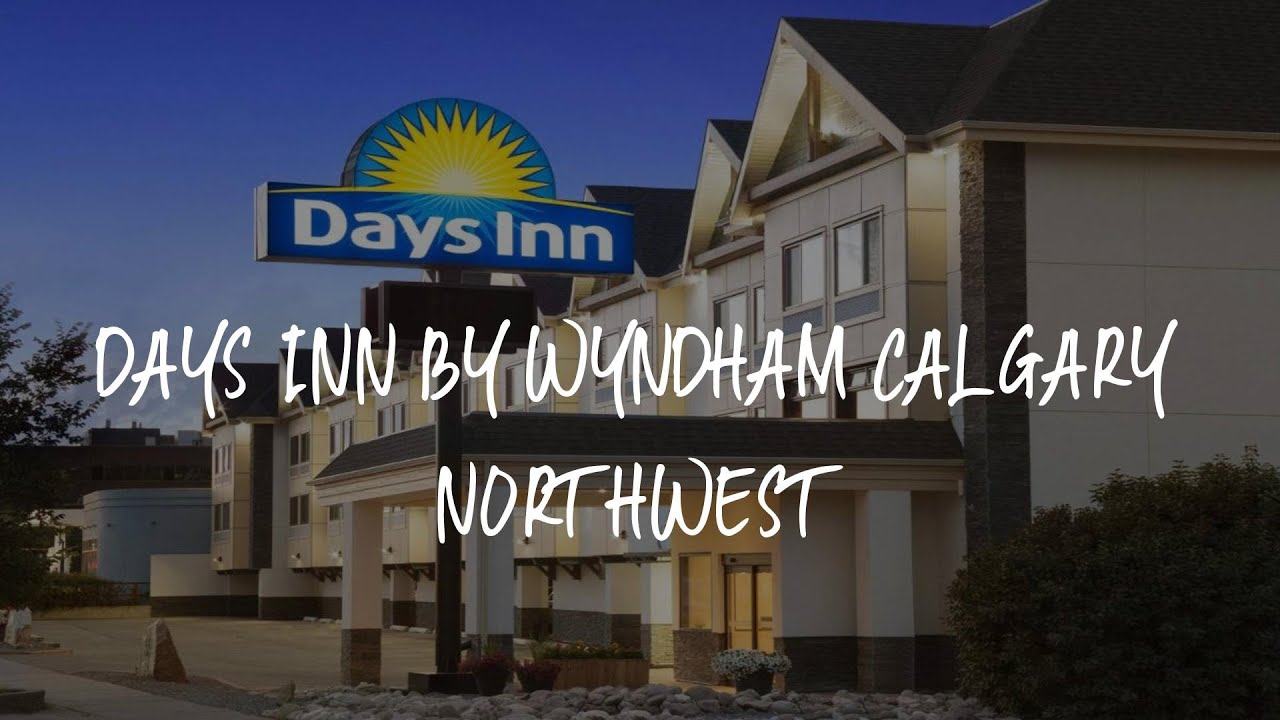 Days Inn by Wyndham Calgary Northwest Review - Calgary , Canada - YouTube