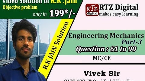 R.K Jain objective problem Solution | Engineering mechanics | Part-3 | 61 to 90 | ME | by Vivek sir