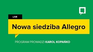 Tak się pracuje w ALLEGRO - spacer po nowym biurze