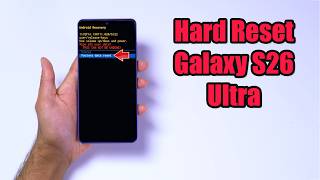 Hard Reset Galaxy S26 Ultra | Factory Reset Remove Pattern/Lock/Password (How to Guide)