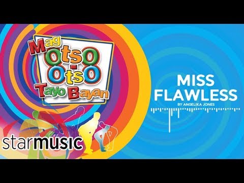 Angelika Jones - Miss Flawless (Audio) 🎵 | Mag Otso-Otso Tayo Bayan