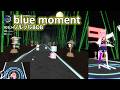 [BeatSaber] blue moment - ソルラルBOB ; HARD playthrough