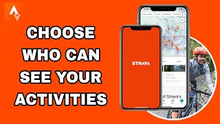 How To Choose Who Can See Your Activities On Strava App