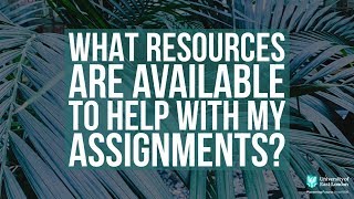 What resources are available to help with my assignments