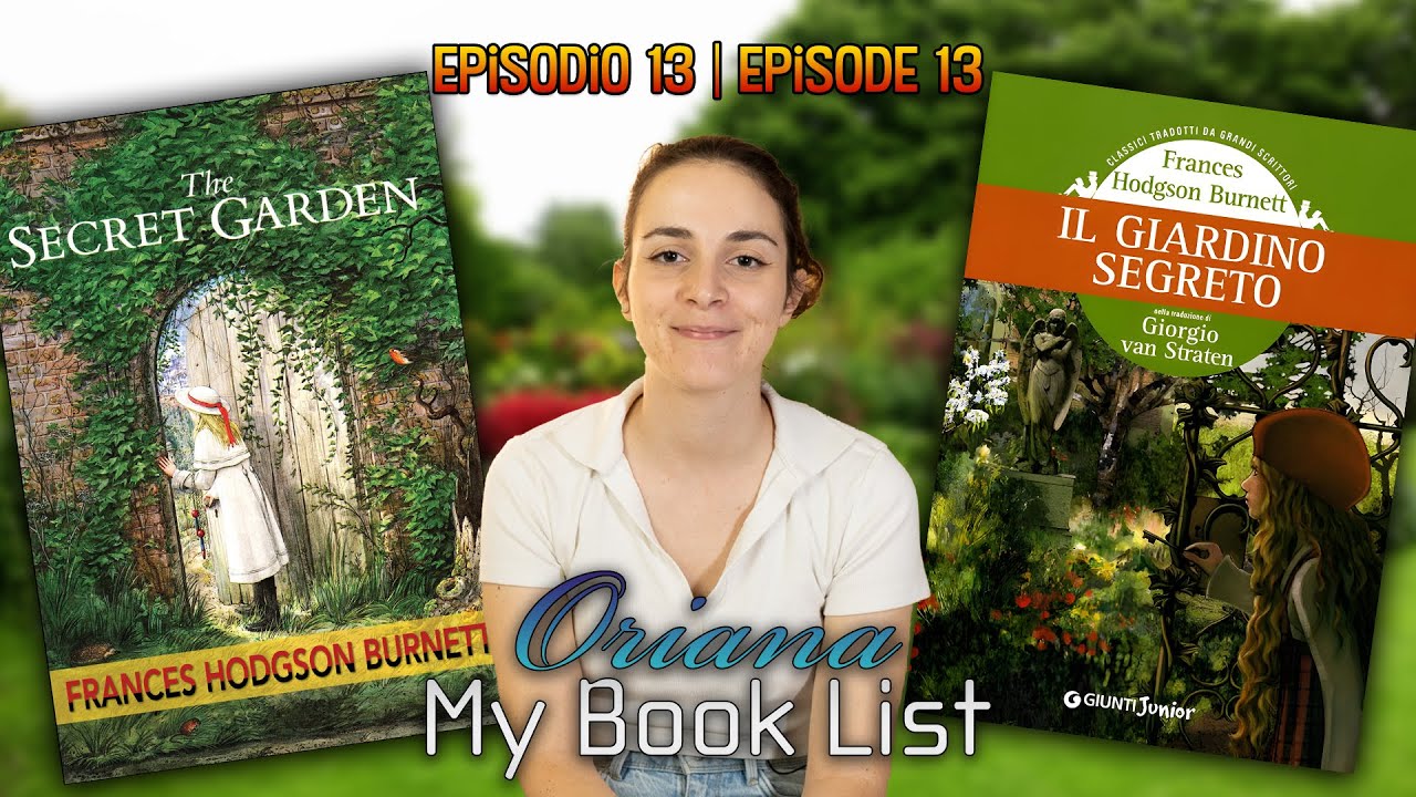 Il Giardino Segreto Bookblister ORIANA - MY BOOK LIST | Episodio 13: 'Il Giardino Segreto' di Frances
